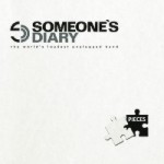 Someone's Diary - Pieces